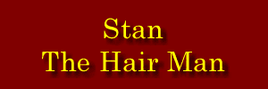 Stan The Hair Man